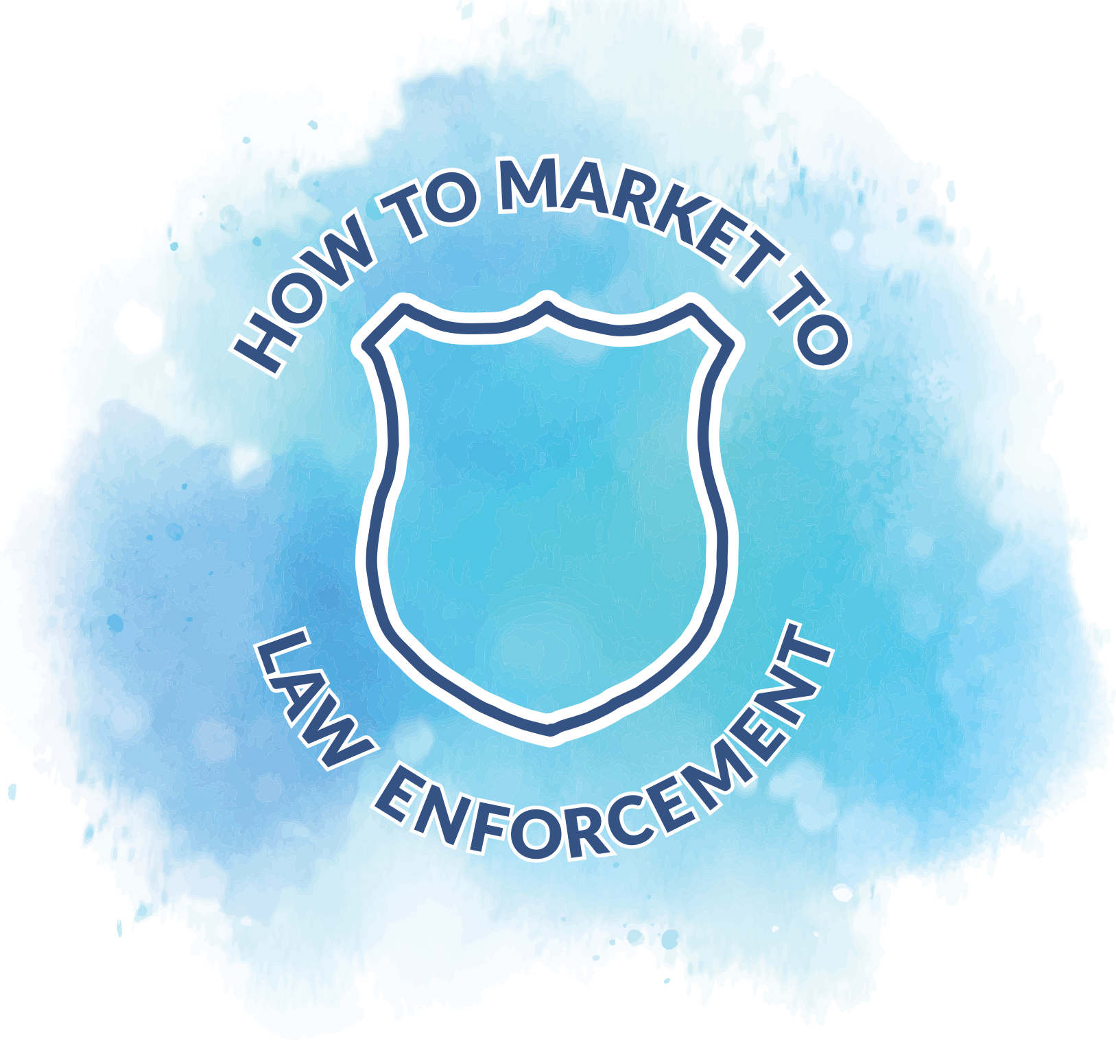 Marketing to Law Enforcement: Getting Past the Misconceptions
