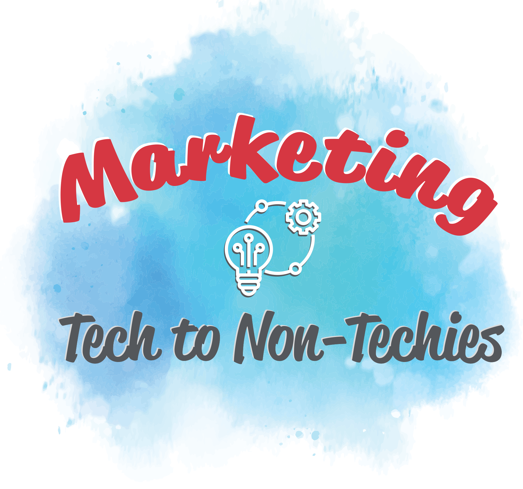 7 Ways to Market Tech to Non-Tech People